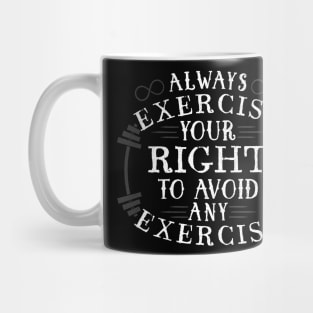 Exercise Your Right Mug